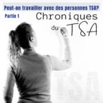 Peut-on travailler avec une personne TSA?