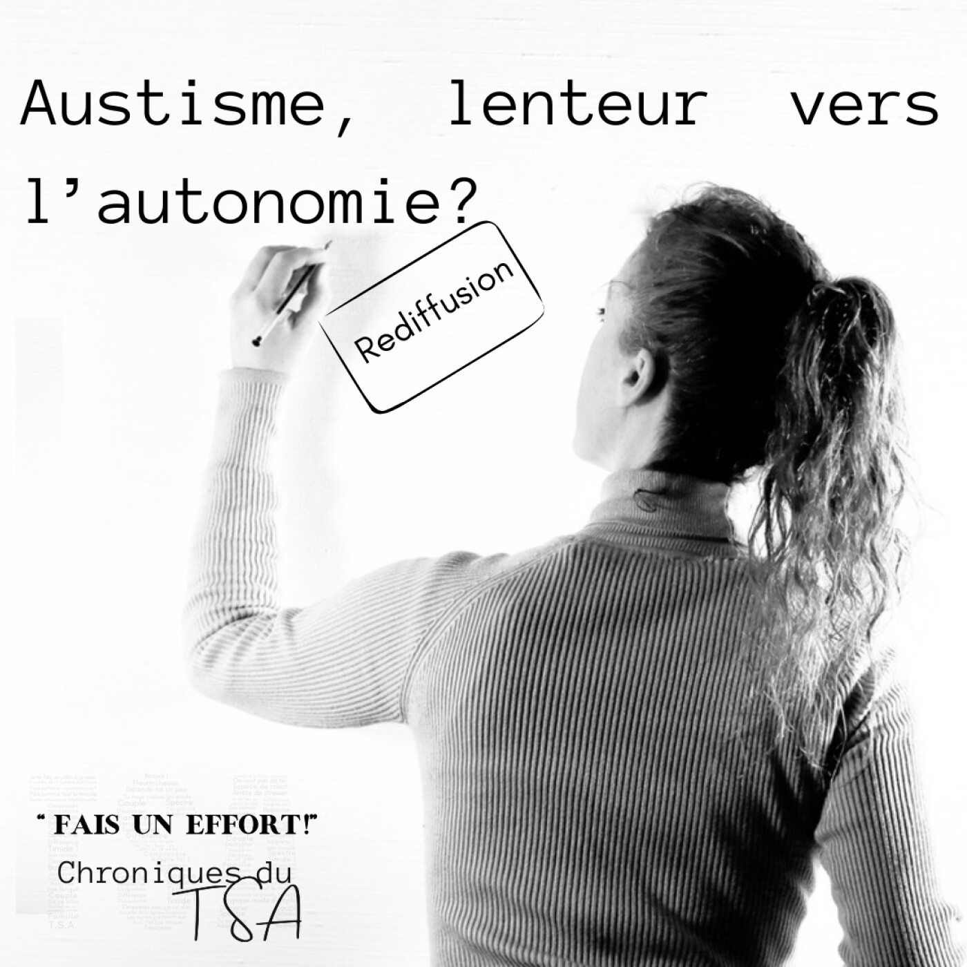 REDIFFUSION Autisme, lenteur vers l’autonomie?